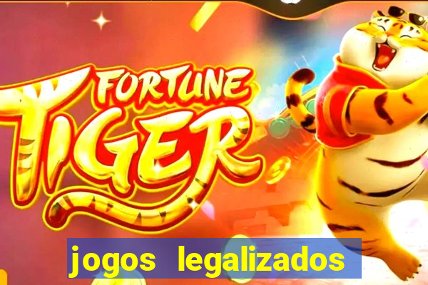 jogos legalizados no brasil